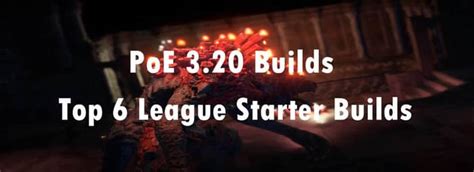 poe 3.20 league starter.